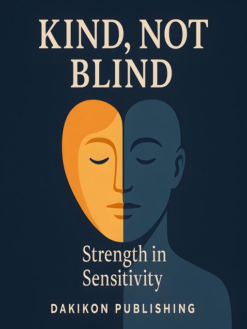 Title details for Kind, Not Blind by Dakikon Publishing - Wait list